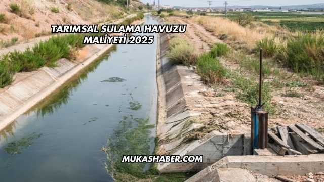 Tarımsal Sulama Havuzu Maliyeti