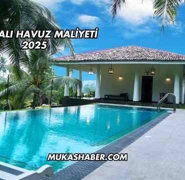 Taşmalı Havuz Maliyeti 2025