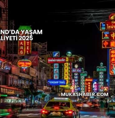 Tayland’da Yaşam Maliyeti 2025