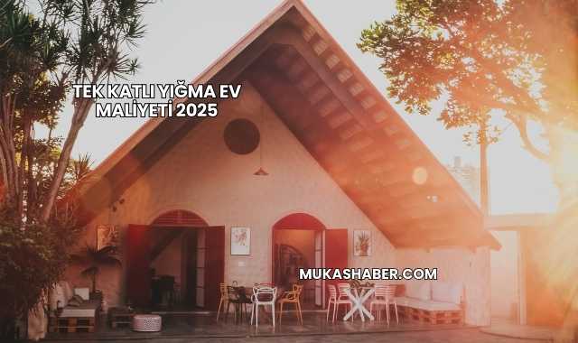Tek Katlı Yığma Ev Maliyeti 2025