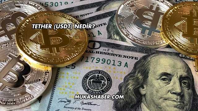 Tether (USDT) Nedir?
