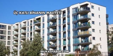 Üç Katlı Binanın Maliyeti