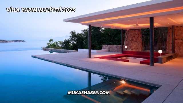 Villa Yapım Maliyeti 2025