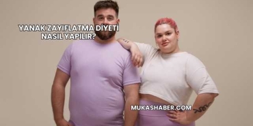 Yanak Zayıflatma Diyeti Nasıl Yapılır?