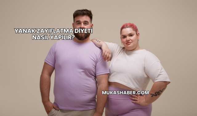 Yanak Zayıflatma Diyeti Nasıl Yapılır?