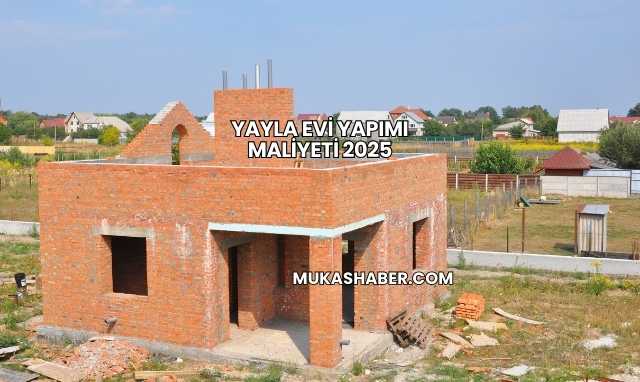Yayla Evi Yapımı Maliyeti 2025
