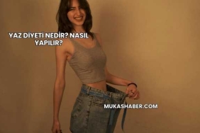 Yaz Diyeti Nedir? Nasıl Yapılır?