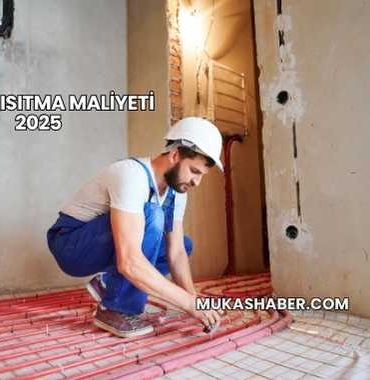 Yerden Isıtma Maliyeti 2025