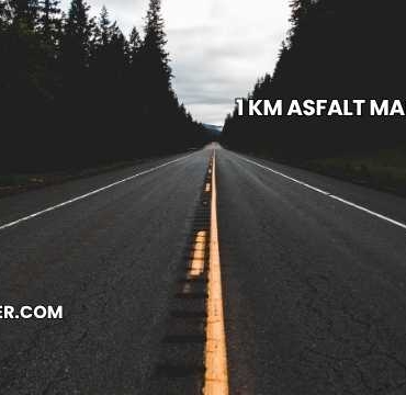 1 Km Asfalt Maliyeti
