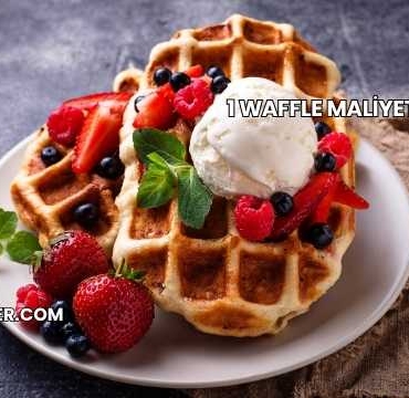 1 Waffle Maliyeti 2025