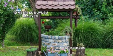 10 Metre Su Kuyusu Maliyeti