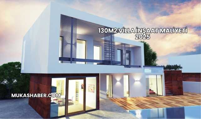 130m2 Villa İnşaat Maliyeti 2025