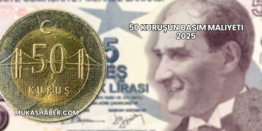 50 Kuruşun Basım Maliyeti 2025
