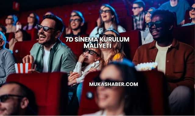 7D Sinema Kurulum Maliyeti