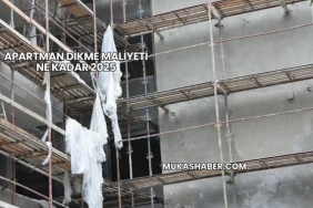 Apartman Dikme Maliyeti Ne Kadar 2025