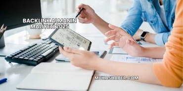 Backlink Almanın Maliyeti 2025