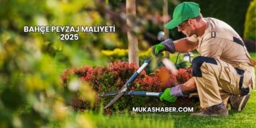 Bahçe Peyzaj Maliyeti 2025