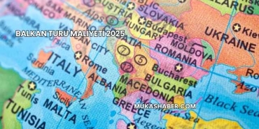 Balkan Turu Maliyeti 2025