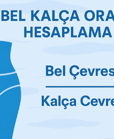 Bel Kalça Oranı Hesaplama