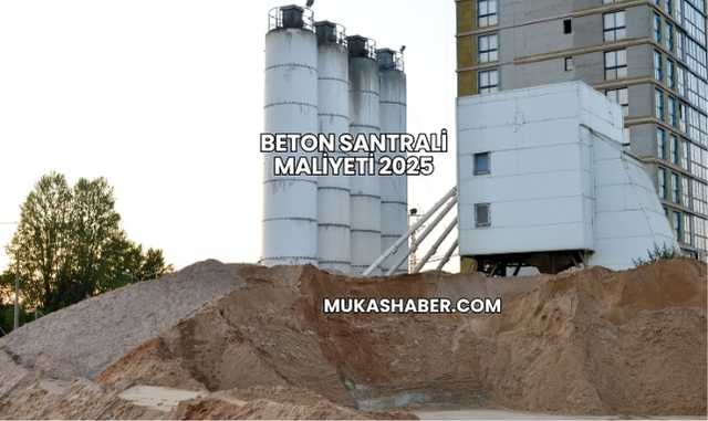 Beton Santrali Maliyeti 2025