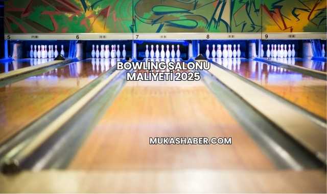 Bowling Salonu Maliyeti 2025