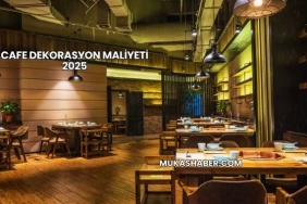 Cafe Dekorasyon Maliyeti 2025