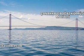 Çanakkale Boğaz Köprüsü Maliyeti