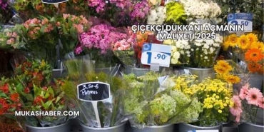 Çiçekçi Dükkanı Açmanın Maliyeti 2025