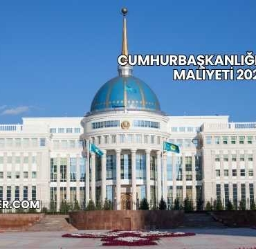 Cumhurbaşkanlığı Külliyesi Maliyeti 2025