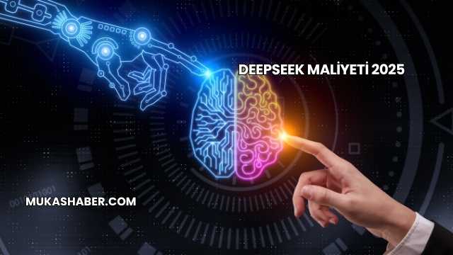 DeepSeek Maliyeti 2025