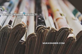 Dergi Çıkarma Maliyeti 2025
