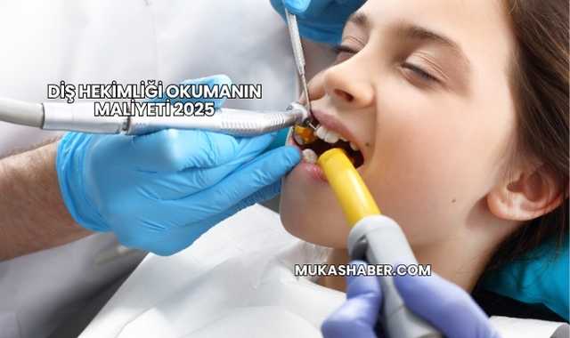 Diş Hekimliği Okumanın Maliyeti 2025