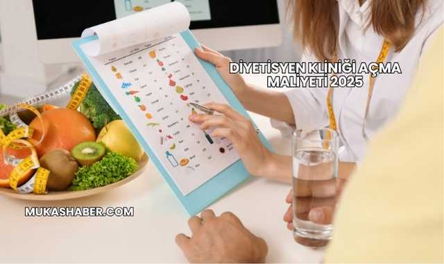 Diyetisyen Kliniği Açma Maliyeti 2025