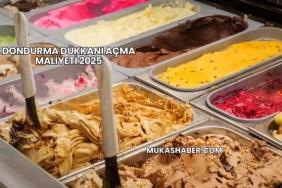Dondurma Dükkanı Açma Maliyeti 2025
