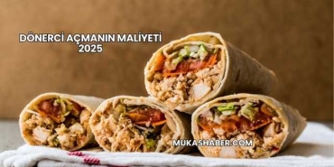Dönerci Açmanın Maliyeti 2025