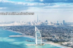 Dubai Tatili Maliyeti 2025