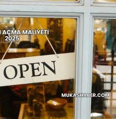 Dükkan Açma Maliyeti 2025