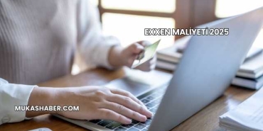 EXXEN Maliyeti 2025