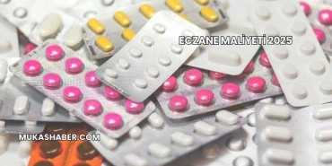 Eczane Maliyeti 2025
