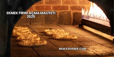 Ekmek Fırını Açma Maliyeti 2025