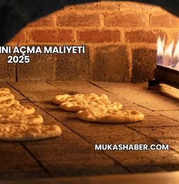 Ekmek Fırını Açma Maliyeti 2025