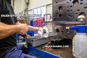 Enjeksiyon Kalıp Maliyeti 2025