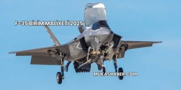 F-35 Birim Maliyeti 2025