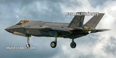 F35 Maliyeti 2025F35 Maliyeti 2025