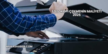 Fotokopi Çekmenin Maliyeti 2025