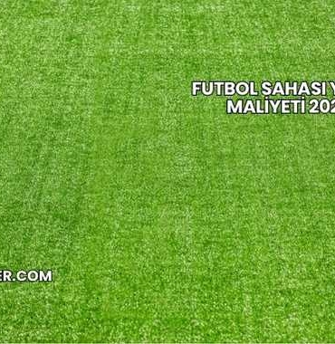 Futbol Sahası Yapım Maliyeti 2025