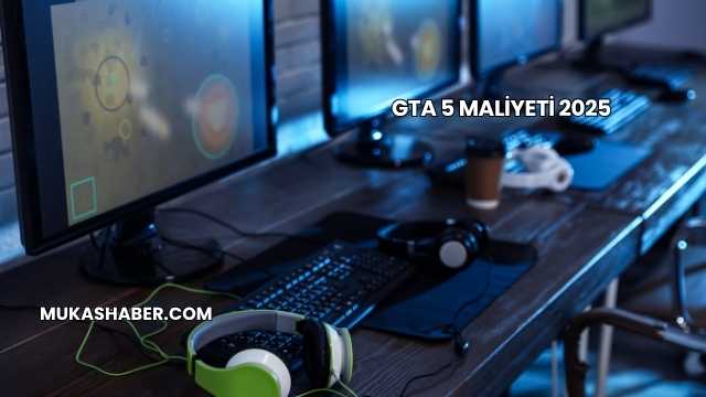GTA 5 Maliyeti 2025