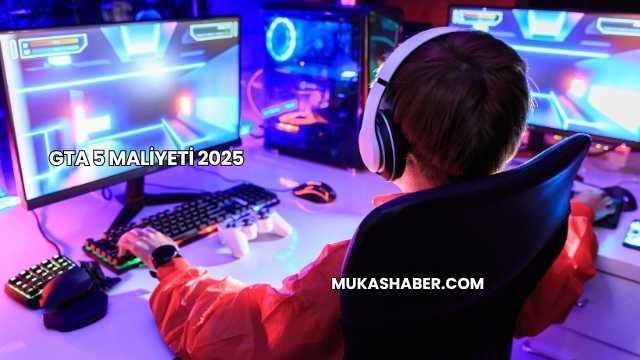 GTA 5 Maliyeti 2025