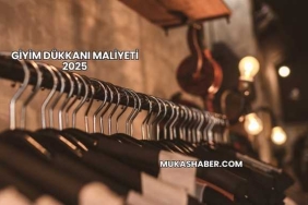 Giyim Dükkanı Maliyeti 2025