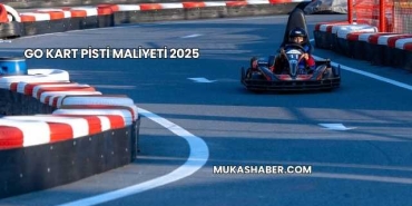 Go Kart Pisti Maliyeti 2025